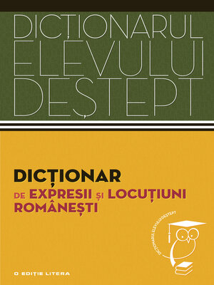 cover image of Dicționarul elevului deștept--Dicționar de expresii și locuțiuni românești